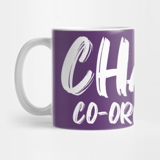 CHAOS COORDINATOR Mug